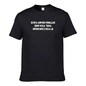 UT IF YOU CAN READ THIS YOU ARE SITTING ON MY FACE Premium Slogan T-Shirt